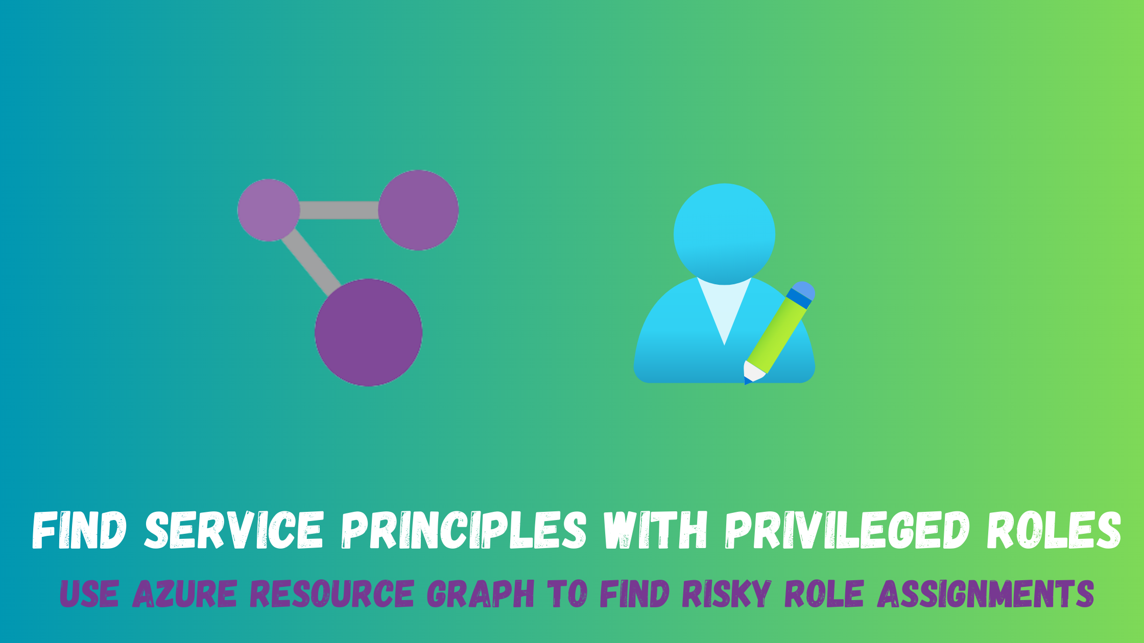 find-service-principals-with-privileged-roles