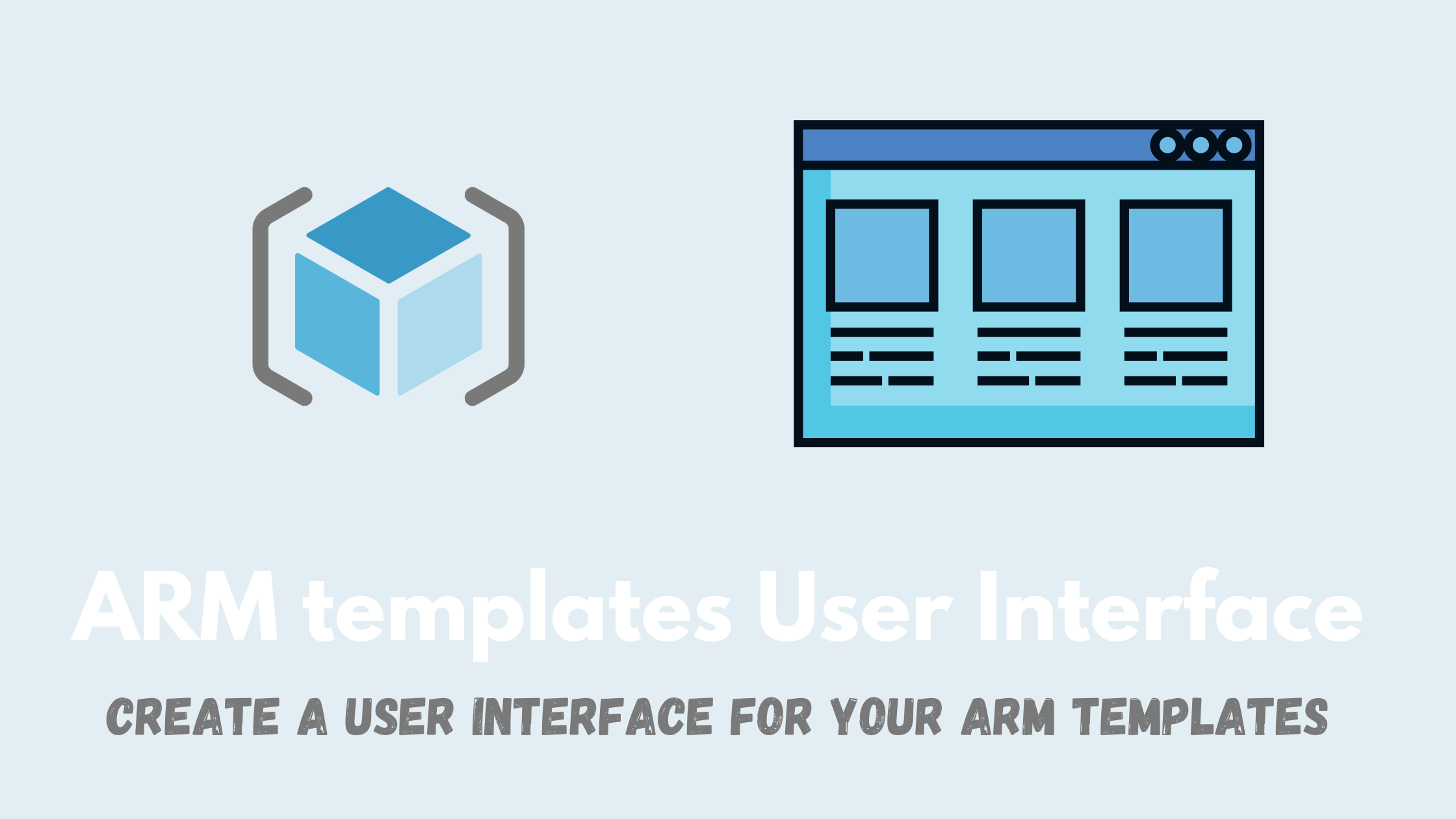 Adding A User Interface To Your ARM Templates   Banner 